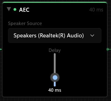 Echo Cancel node with a Speaker Source picker and a Delay slider at 40 ms.